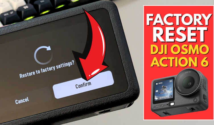 How to Factory Reset DJI Osmo Action 6