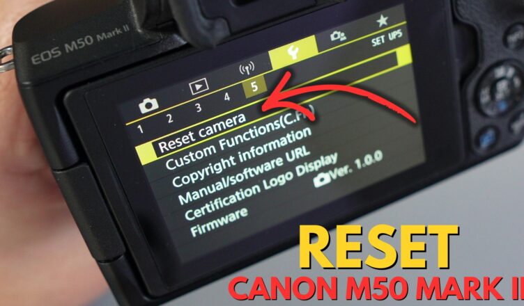 How to Reset All Camera Settings Canon M50 Mark II