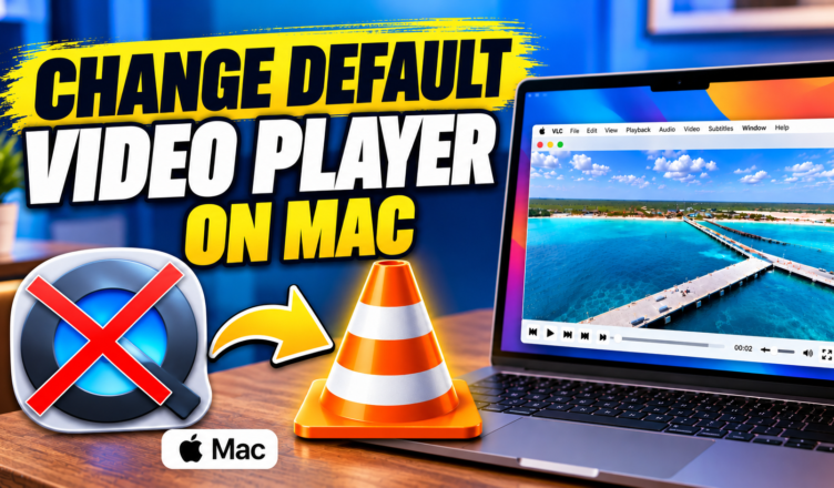How to Change the Default Video Player on Mac